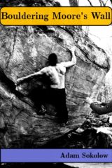 Moore’s Wall Bouldering Guidebook