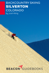 Backcountry Skiing: Silverton, Colorado Guidebook