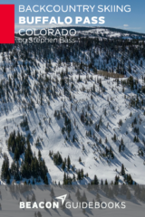 Backcountry Skiing: Buffalo Pass, Colorado Guidebook